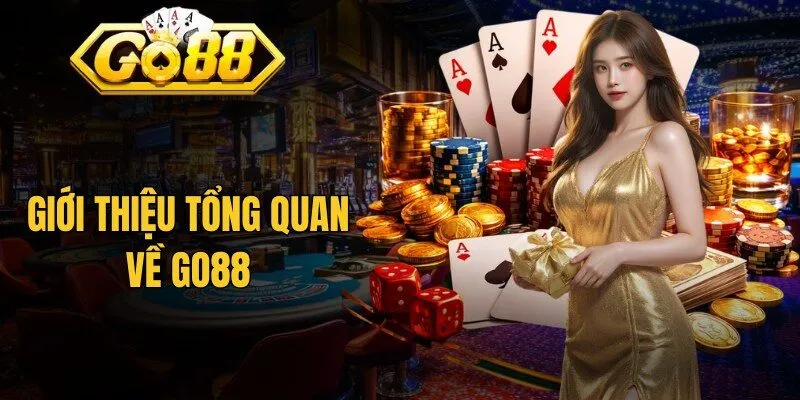 Giới thiệu tổng quan về Go88