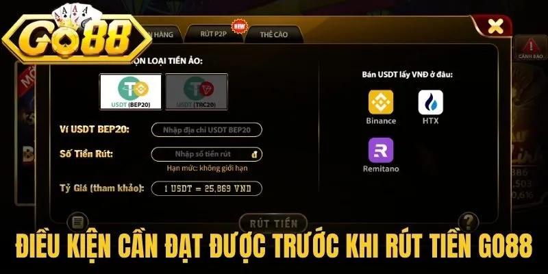 Rút tiền Go88 - Hướng Dẫn Chi Tiết Từng Bước Cho Newbie 1 Điều kiện cần đạt được trước khi rút tiền Go88