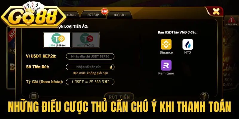 Rút tiền Go88 - Hướng Dẫn Chi Tiết Từng Bước Cho Newbie 2 Những điều cược thủ cần chú ý khi thanh toán